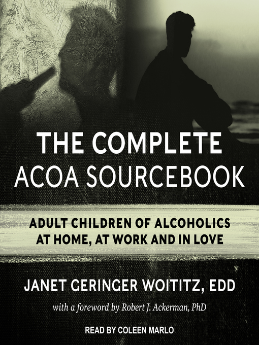 Title details for The Complete ACOA Sourcebook by Janet Geringer Woititz, EdD - Wait list